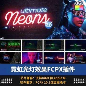 FCPX插件71组逼真霓虹灯风格字幕标题图标动画特效元素包 Ultimate Neons 2
